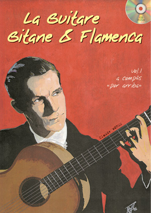 La Guitare Gitane & Flamenca - Volume.1 + CD