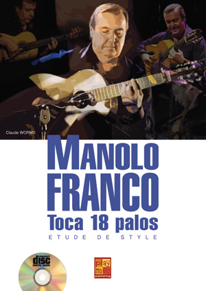 Manolo Franco Toca 18 Palos - Etude de Style + CD