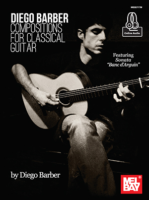 Diego Barber Compositions for Classical Guitar + CD