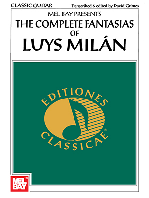 The Complete Fantasias of Luys Milan