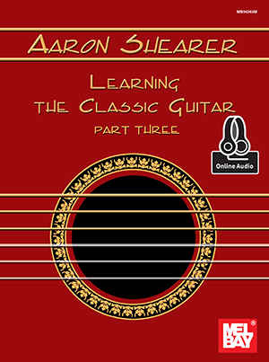 Aaron Shearer Learning the Classic Guitar Part 3 + CD