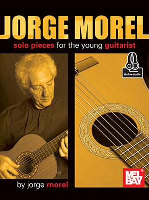 Jorge Morel: Solo Pieces for the Young Guitarist + CD