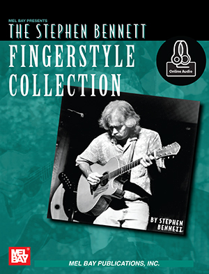 The Stephen Bennett Fingerstyle Collection + CD