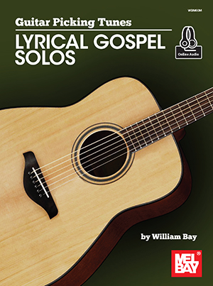 Guitar Picking Tunes - Lyrical Gospel Solos + CD