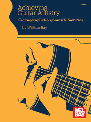  Achieving Guitar Artistry - Contemporary Preludes, Sonatas & Nocturnes