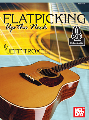 Flatpicking Up The Neck + CD