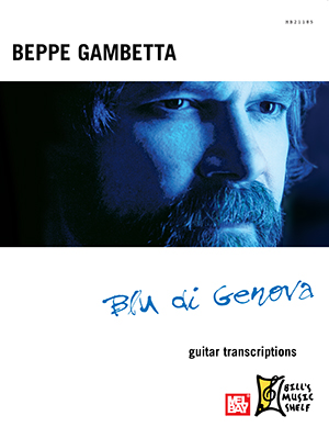 Beppe Gambetta Blu Di Genova - Guitar Transcriptions