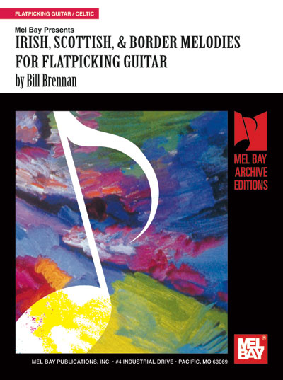 Irish, Scottish & Border Melodies for Flatpicking Guitar + CD