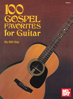 a 100 Gospel Favorites for Guitar