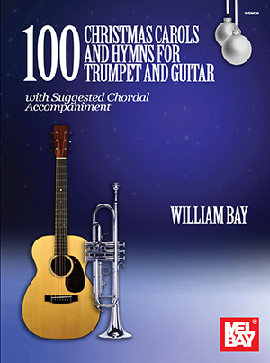 a 100 Christmas Carols and Hymns for Trumpet and Guitar