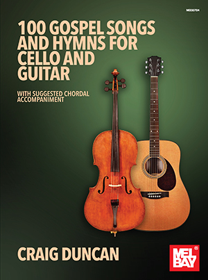 a 100 Gospel Songs and Hymns for Cello and Guitar