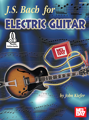 J.S. Bach for Electric Guitar + CD