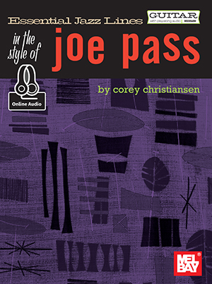 Essential Jazz Lines in the Style of Joe Pass - Guitar Edition + CD