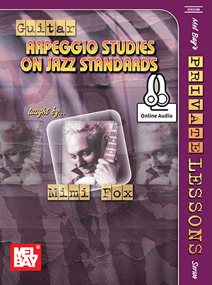 Guitar Arpeggio Studies on Jazz Standards, Mimi Fox + CD