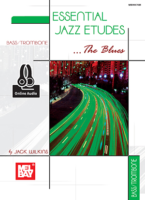 Essential Jazz Etudes..The Blues - Bass/Trombone + CD