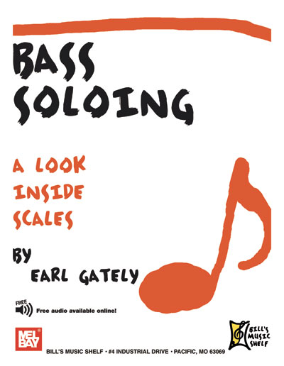 Bass Soloing: A Look Inside Scales + CD