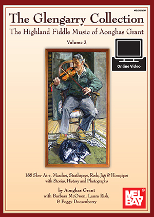 Glengarry Collection: The Highland Fiddle Music of Aonghas Grant Volume 2 Book + DVD