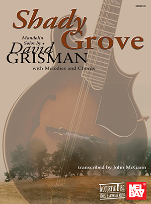 Shady Grove: Mandolin Solos by David Grisman