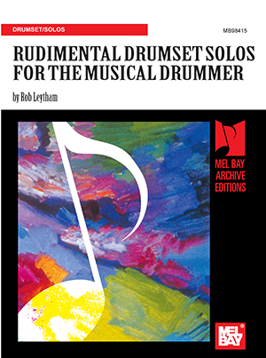 Rudimental Drumset Solos for the Musical Drummer + CD