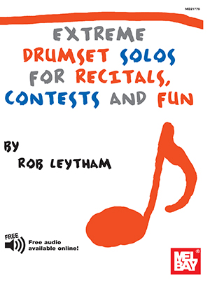 Extreme Drumset Solos for Recitals, Contests and Fun + CD