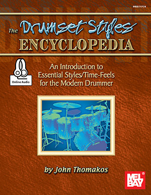 The Drum Set Styles Encyclopedia + CD