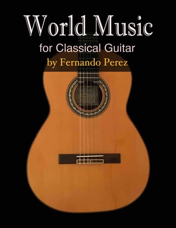 World Music for Classical Guitar by Fernando Perez + CD