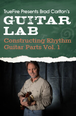 Brad Carlton - Guitar Lab: Constructing Rhythm Guitar Parts Vol. 1 DVD