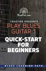 TrueFire - Play Blues Guitar 1: Quick-Start for Beginners - DVD