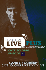 Frank Vignola - Live Plus: Jazz Soloing, Episode 01 - DVD