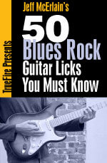 Jeff McErlain - 50 Blues Rock Guitar Licks You MUST Know DVD