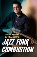 Bob Lanzetti - Jazz Funk Combustion DVD