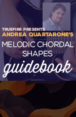 Andrea Quartarone - Melodic Chordal Shapes Guidebook DVD