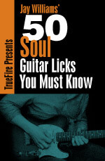 Jay Williams - 50 Soul Guitar Licks You Must Know DVD