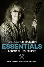 Sheryl Bailey - Essentials: Bebop Blues Etudes DVD