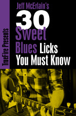 Jeff McErlain - 30 Sweet Blues Licks You MUST Know DVD