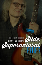 Sonny Landreth - Slide Supernatural: Blues DVD