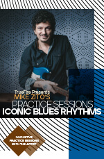 Mike Zito - Practice Sessions: Iconic Blues Rhythms DVD