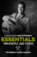 Sean McGowan - Essentials: Fingerstyle Jazz Etudes DVD