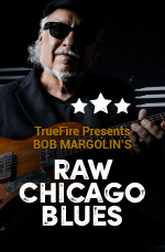 Bob Margolin - Raw Chicago Blues DVD