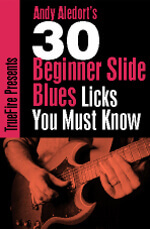 Andy Aledort - 30 Beginner Slide Blues Guitar Licks You MUST Know DVD