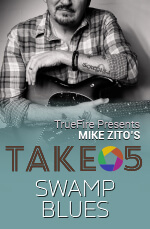 Mike Zito - Take 5: Swamp Blues DVD