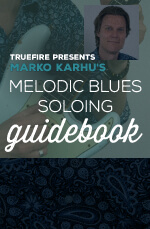 Marko Karhu - Melodic Blues Soloing Guidebook DVD