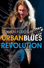 Robben Ford - Urban Blues Revolution DVD