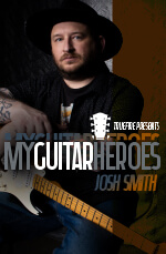 Josh Smith - My Guitar Heroes: Josh Smith DVD