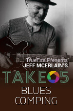 Jeff McErlain's Take 5 - Blues Comping DVD