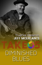 Jeff McErlain - Take 5: Diminished Blues DVD