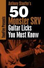Anthony Stauffer - 50 Monster SRV Licks You Must Know DVD