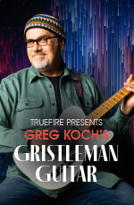 Greg Koch - Gristleman Guitar DVD