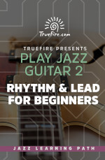 TrueFire - Play Jazz Guitar 2: Rhythm & Lead Fundamentals DVD