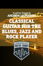 Andrew Leonard - Classical Guitar For The Blues, Jazz & Rock Player DVD